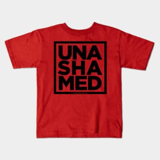 UNASHAMED Kids T-Shirt